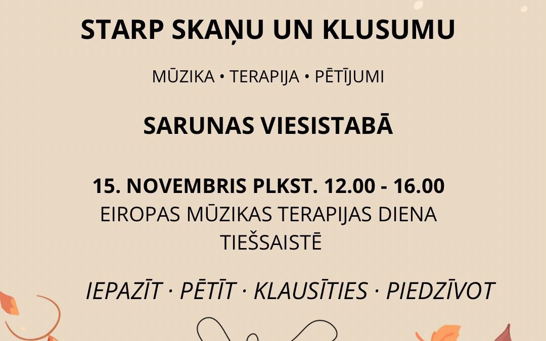 Eiropas Mūzikas terapijas diena 15.novembrī